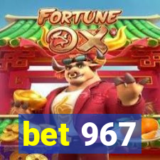 bet 967